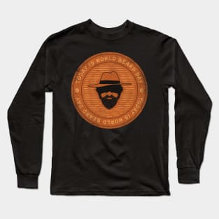 Today is World Beard Day Badge Long Sleeve T-Shirt